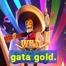 gata gold.